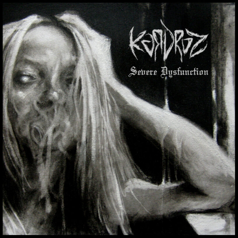 Kardroz - Severe Dysfunction